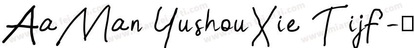 AaMan YushouXie Tijf字体转换